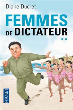 [Femmes de dictateur 02] • Femmes de dictateur 2